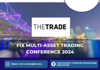 Singapore FIX Multi-Asset Trading Conference 2024